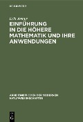 Einführung in die höhere Mathematik und ihre Anwendungen - Erik Asmus