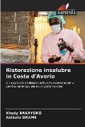 Ristorazione insalubre in Costa d'Avorio - Khady Bakayoko, Abibata Drame