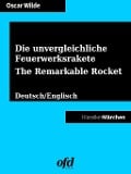 Cover-Bild zum Titel 'Die unvergleichliche Feuerwerksrakete - The Remarkable Rocket' von 'Oscar Wilde'