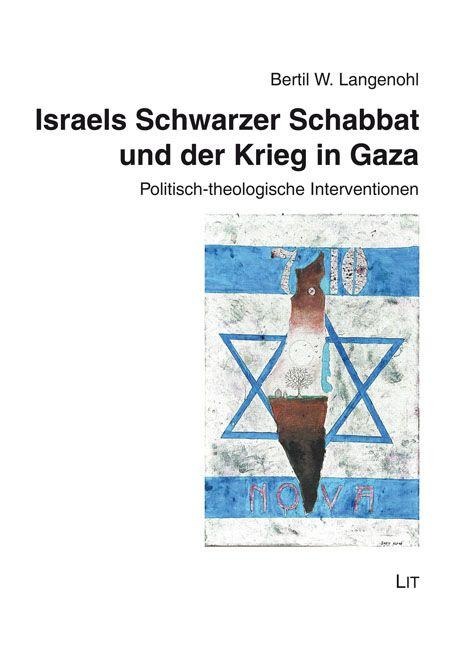 Israels Schwarzer Schabbat und der Krieg in Gaza - Bertil W. Langenohl