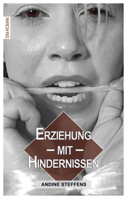 Erziehung mit Hindernissen - Andine Steffens