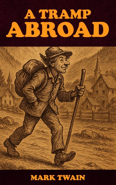 A Tramp Abroad - Mark Twain