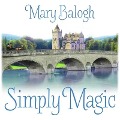 Cover-Bild zum Titel 'Simply Magic Lib/E' von 'Mary Balogh'