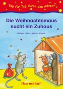 Die Weihnachtsmaus sucht ein Zuhaus - Barbara Peters, Wiltrud Wagner