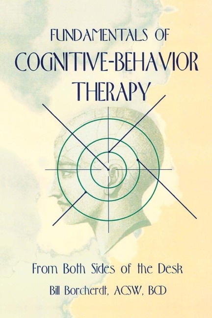 Fundamentals of Cognitive-Behavior Therapy - Carlton Munson, Bill Borcherdt