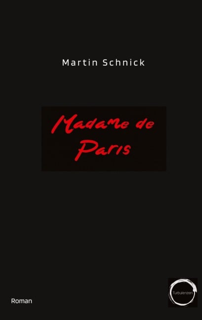 Madame de Paris - Martin Schnick