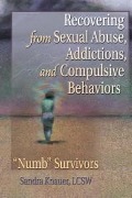 Cover-Bild zum Titel 'Recovering from Sexual Abuse, Addictions, and Compulsive Behaviors' von 'Carlton Munson, Sandra L. Knauer'