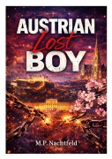 Cover-Bild zum Titel 'Austrian Lost Boy' von 'M. P. Nachtfeld'