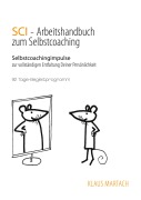 Cover-Bild zum Titel 'SCI - Handbuch zum Selbstcoaching' von 'Klaus Martach'