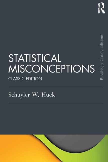 Statistical Misconceptions - Schuyler Huck