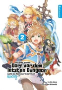 Cover-Bild zum Titel 'Ein Landei aus dem Dorf vor dem letzten Dungeon sucht das Abenteuer in der Stadt Light Novel 02' von 'Toshio Satou, Nao Watanuki, Miryll Ihrens'
