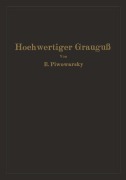 Cover-Bild zum Titel 'Hochwertiger Grauguß und die physikalisch-metallurgischen Grundlagen seiner Herstellung' von 'Eugen Piwowarsky'