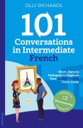 Cover-Bild zum Titel '101 Conversations in Intermediate French' von 'Olly Richards'