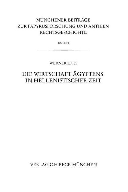 Münchener Beiträge zur Papyrusforschung Heft 105 - Werner Huß
