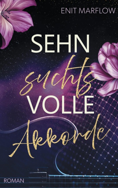 Sehnsuchtsvolle Akkorde - Enit Marflow