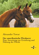 Cover-Bild zum Titel 'Der amerikanische Pferdearzt' von 'Alexander Towar'