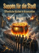 Cover-Bild zum Titel 'Suppen für die Stadt' von 'Matthias Ehrenbruck'