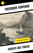 Cover-Bild zum Titel 'Jenseit des Tweed' von 'Theodor Fontane'