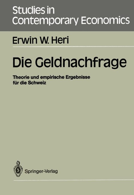 Die Geldnachfrage - Erwin W. Heri