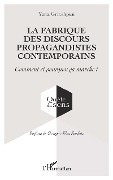 La fabrique des discours propagandistes contemporains - Grinshpun