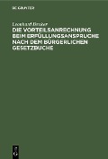 Cover-Bild zum Titel 'Die Vorteilsanrechnung beim Erfüllungsanspruche nach dem Bürgerlichen Gesetzbuche' von 'Leonhard Decker'