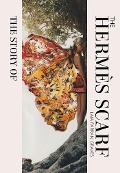 Cover-Bild zum Titel 'The Story of the Hermès Scarf' von 'Laia Farran Graves'