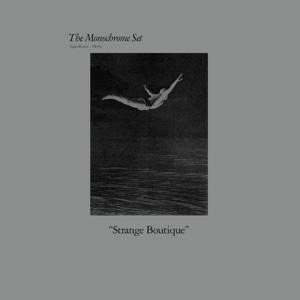 Strange Boutique - The Monochrome Set