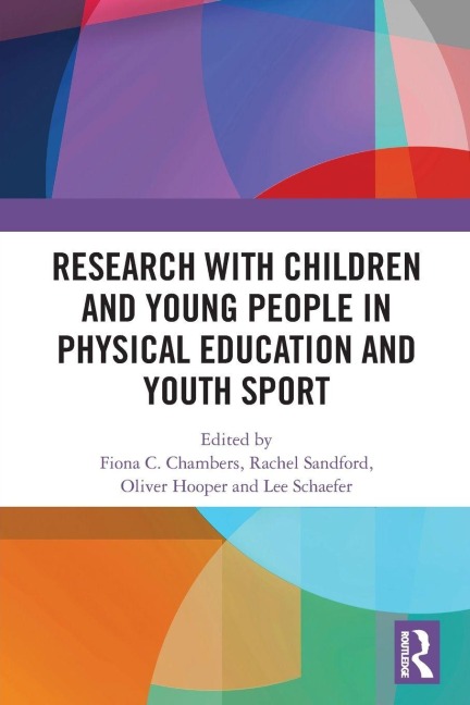 Research with Children and Young People in Physical Education and Youth Sport - 