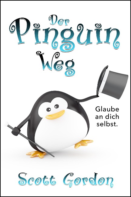 Der Pinguin Weg - Scott Gordon