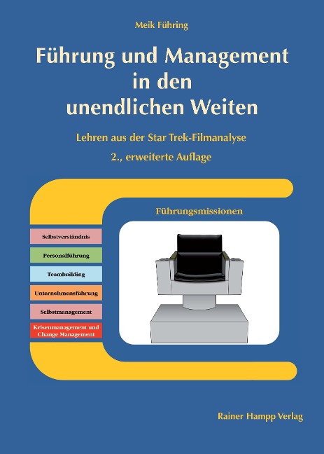 Führung und Management in den unendlichen Weiten - Meik Führing
