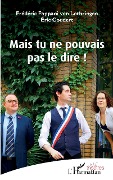 Cover-Bild zum Titel 'Mais tu ne pouvais pas le dire !' von 'Fappani von Lothringen, Coudert'