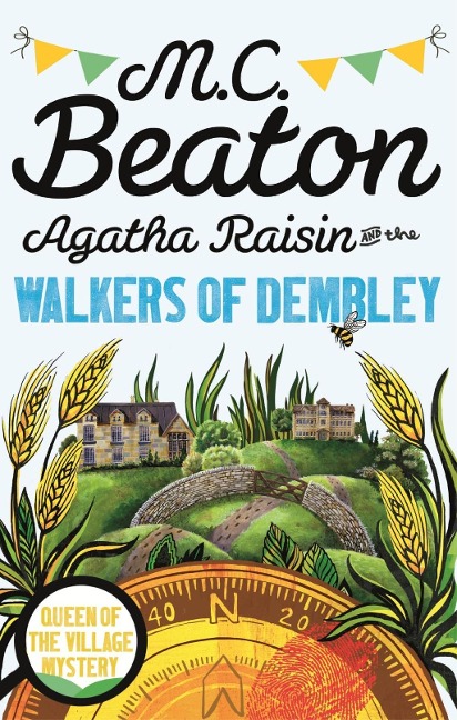Agatha Raisin and the Walkers of Dembley - M. C. Beaton