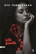 Cover-Bild zum Titel 'Iyilik Güzellik' von 'Ece Temelkuran'