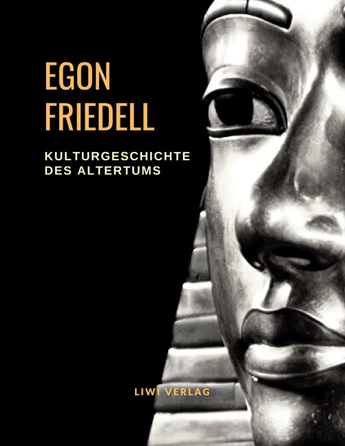 Kulturgeschichte des Altertums - Egon Friedell