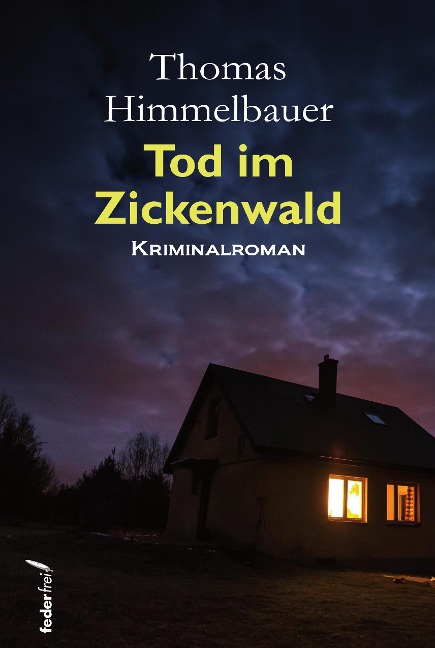 Tod im Zickenwald - Thomas Himmelbauer