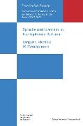 Sprache und Identität in frankophonen Kulturen / Langues, identité et francophonie - 