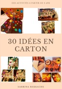 Cover-Bild zum Titel '30 idées en carton' von 'Sabrina Bekkache'