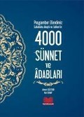 Peygamber Efendimizin 4000 Sünnet ve Adaplari - Ahmet Gültekin