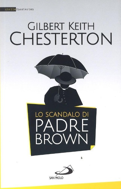 Lo scandalo di padre Brown - Gilbert Keith Chesterton