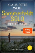 Cover-Bild zum Titel 'Sommerfeldt Solo - Der Auftrag' von 'Klaus-Peter Wolf'
