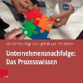 Unternehmensnachfolge: Das Prozesswissen - Ingo Claus, Nils Koerber