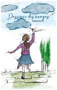 Cover-Bild zum Titel 'Dessiner des nuages' von 'Marie Antonini'