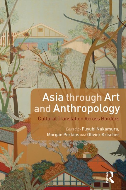 Asia Through Art and Anthropology - 