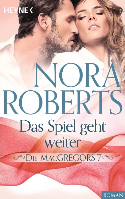 Die MacGregors 7. Das Spiel geht weiter - Nora Roberts