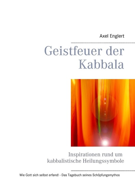 Geistfeuer der Kabbala - Axel Englert