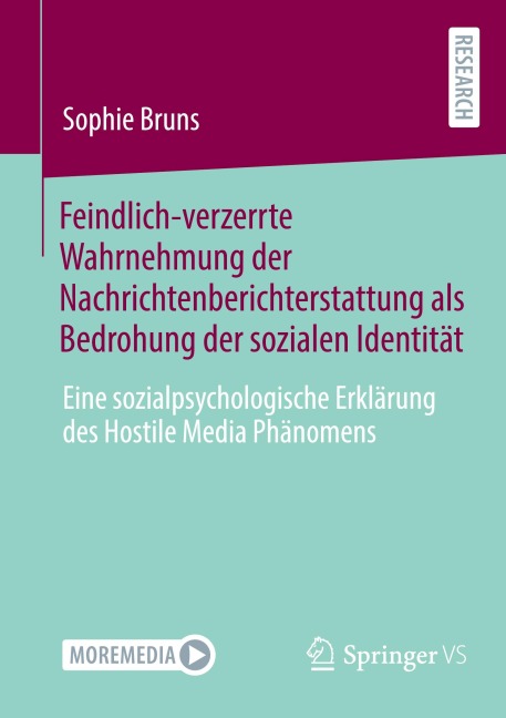 Feindlich-verzerrte Wahrnehmung der Nachrichtenberichterstattung als Bedrohung der sozialen Identität - Sophie Bruns