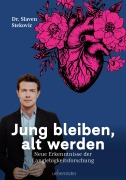 Cover-Bild zum Titel 'Jung bleiben, alt werden' von 'Slaven Stekovic'