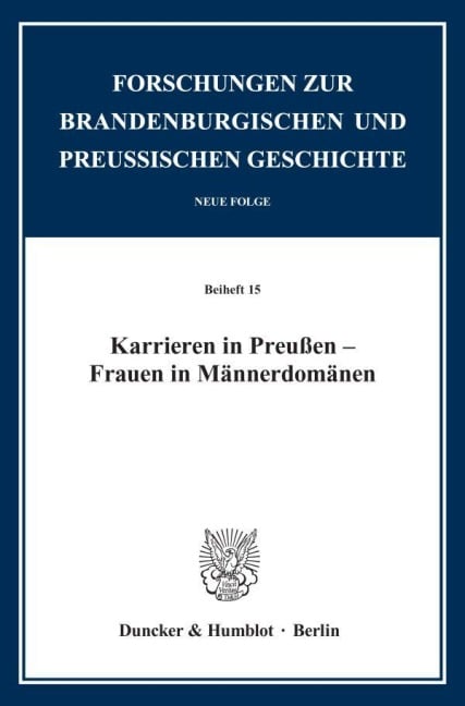 Karrieren in Preußen - Frauen in Männerdomänen - 