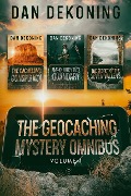 The Geocaching Mystery Omnibus: Volume 1 - Dan Dekoning