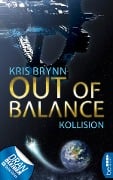 Cover-Bild zum Titel 'Out of Balance - Kollision' von 'Kris Brynn'